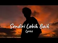 Lagu Playlist Lagu Galau Paling Sedih Terbaru 2026 Lebih Baik Sendiri Daripada Terus Terluka