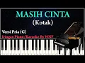 Download Lagu KOTAK - Masih Cinta Piano Karaoke Versi Pria + Chord