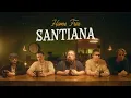 Home Free - Santiana