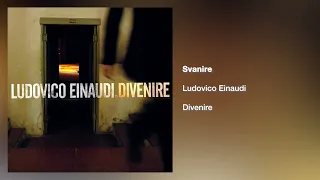 Ludovico Einaudi - Svanire [Official Audio]