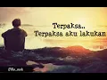 Download Lagu Sultan ~ Terpaksa Ku lakukan (lyric)