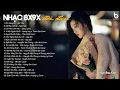 Download Lagu Những Bản Lofi Việt Nhẹ Nhàng Hay Nhất - Nhạc 8x 9x Đời Đầu Bất Hủ