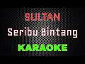 Download Lagu Sultan - Seribu Bintang [Karaoke] | LMusical