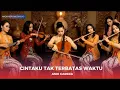 Lagu ARRANSEMEN CINTAKU TAK TERBATAS WAKTU - ANIE CARERA | VERSI KERONCONG TERBARU by NADA KERONCONG ID