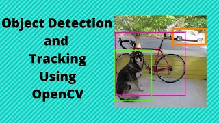 Object Detection and Tracking Using OpenCv Python