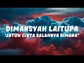 Download Lagu Dimansyah Laitupa - Jatuh Cinta Salahnya Dimana (Lyrics / Lyrics / Lirik Video)