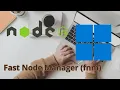 Stop Using NVM - Try FNM for Node js on Windows 11