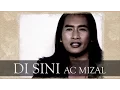 AC Mizal - Di Sini (Official Music Video)