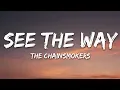 Download Lagu The Chainsmokers - See The Way (Lyrics) feat. Sabrina Claudio
