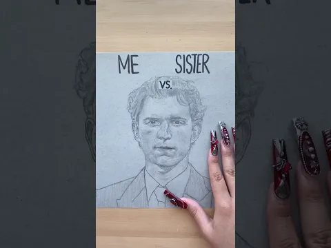 ME VS. MY SISTER! Draw Tom Holland!✨ #shorts #drawing #spiderman