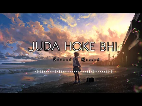 Download MP3 Juda Hoke Bhi [Slowed+Reverb] Atif Aslam |Emraan Hashmi | #abhi_special