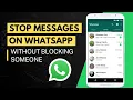 Lagu Stop Receiving WhatsApp Messages without Blocking Someone (2 Methods)