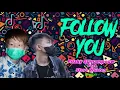 Lagu DJ TIKTOK VIRAL!!! || FOLLOW YOU - Frizky Sumampouw Feat. Steve Wuaten (REMIX)