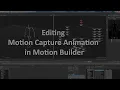 Edit motion capture data in MotionBuilder