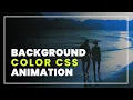CSS Background Color Change Animation