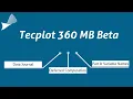 New Concepts of Tecplot 360 MB What Makes it More Better