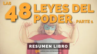 Las 48 Leyes del Poder: cómo protegerte de la gente tóxica