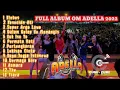 OM ADELLA FULL ALBUM TERBARU (KLEBUS KESUCIAN ATI)