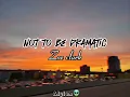 Not to be dramatic - Zoe Clark (lyrics video by alyien)
