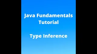 Java Fundamentals Tutorial for Beginners - Type Inference