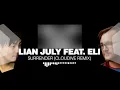 Lian July feat. Eli - Surrender (Cloudive Remix) [Silk Music]