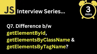 JavaScript Interview - Q Difference getElementById getElementsByClassName getElementsByTagName