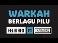 Download Lagu [ Karaoke ] Felix AF3 - Warkah Berlagu Pilu