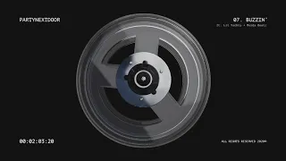 PARTYNEXTDOOR - BUZZIN feat Lil Yachty Murda Beatz