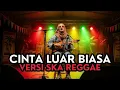 Lagu Cintaku sungguh luar biasa v2 stile reggae