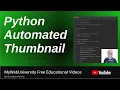 Python YouTube Automated Thumbnails For All The Images On The Entire Directory