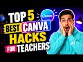 TOP 5 Canva Hacks Every Teacher NEEDS to Know How to Use Canva as a Teacher