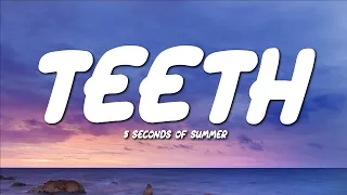 5 seconds of summer teeth lyrics 