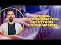 String Concatination In Python Programming