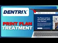 How To Print Treatment Plan In Dentrix Full Guide 2026