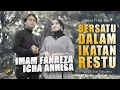 Download Lagu Imam Fahreza Ft. Icha Annisa - Bersatu Dalam Ikatan Restu (Official Music Video)