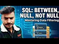 SQL BETWEEN NULL NOT NULL Explained with Examples Full Beginner to Advanced Tutorial