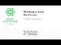 Mocking is hard No it s not - Mattia Assogna