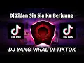 Download Lagu Dj Zidan Sia Sia Ku Berjuang Merantau Di Negri Orang Slow Remix Full BASS 2022
