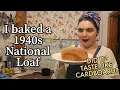 I baked a 1940s National Loaf - did it taste like cardboard