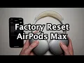 How to Restart Factory Reset AirPods Max