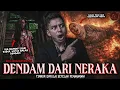 Lagu MATIIN VIDEO INI SEKARANG JUGA KALO GA MAU KEPIKIRAN (Dendam Dari Neraka) | HH #242