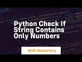 python check if string contains only numbers