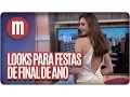 Download Lagu Looks para festas de final de ano - Mulheres (14/12/16)