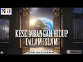 Download Lagu Kajian Tematik : Keseimbangan Hidup Dalam Islam - Khalid Basalamah