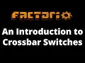 Crossbar Switches An Alternative to Belt Balancers in Factorio