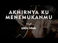 Download Lagu AKHIRNYA KU MENEMUKANMU // NAFF // KARAOKE GITAR AKUSTIK TANPA VOKAL NADA CEWE ( FEMALE )