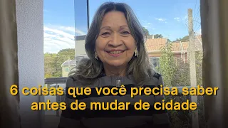6 coisas que você precisa saber antes de mudar de cidade