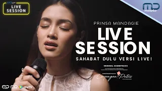 Download Prinsa Mandagie - Sahabat Dulu (MD Music Live Session) | OST. Layangan Putus MP3