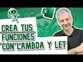 Crea tus funciones LET y LAMBDA Excel Avanzado