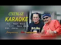Download Lagu KARAOKE CEKENG GE - ABAH AGUS JAMPARING
